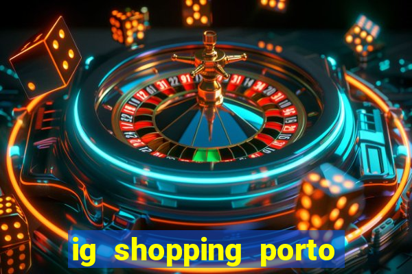 ig shopping porto velho cinema